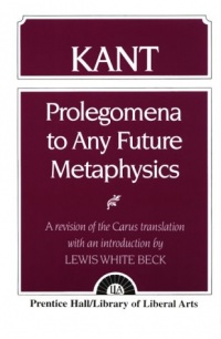 Kant: Prolegomena to Any Future Metaphysics