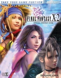 FINAL FANTASYÂ¿ X-2 Official Strategy Guide (Signature Series)