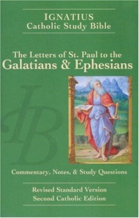 The Letters of Saint Paul to the Galatians and  Ephesians: The Ignatius Catholic Study Bible (Ignatius Study Bible) (v. 8)