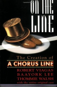 On the Line - The Creation of A Chorus Line