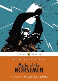 Myths Of The Norsemen (Puffin Classics)