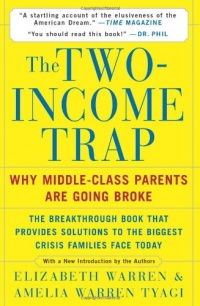 The Two-Income Trap: Why Middle-Class Parents are Going Broke