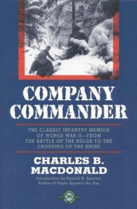 Company Commander: The Classic Infantry Memoir of World War II