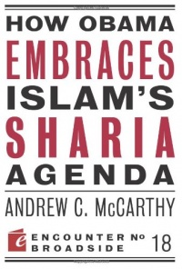 How Obama Embraces Islam's Sharia Agenda (Encounter Broadsides)