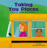 Taking You Places: A Book About Bus Drivers (Community Workers)