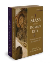 The Mass of the Roman Rite: Its Origins and Development (2-Vol Set)