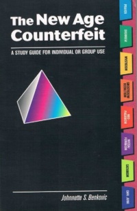 The New Age Counterfeit: A Study Guide for Individual of Group Use