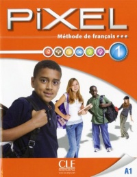 Methode de francais Pixel 1 A1 : Livre de l'eleve (1DVD) (French Edition)