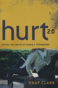 Hurt 2.0: Inside the World of Today's Teenagers (Youth, Family, and Culture)