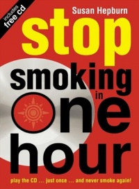 Stop Smoking in One Hour: Play the CD... just once... and never smoke again!