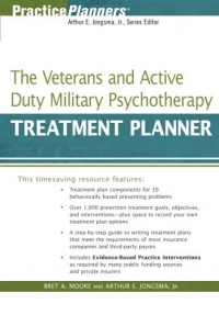 The Veterans and Active Duty Military Psychotherapy Treatment Planner (PracticePlanners)