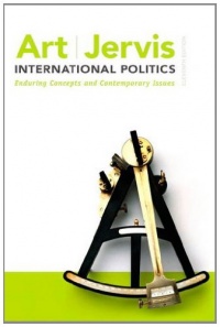 International Politics: Enduring Concepts and Contemporary Issues (11th Edition)