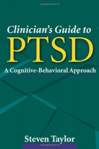 Clinician's Guide to PTSD: A Cognitive-Behavioral Approach