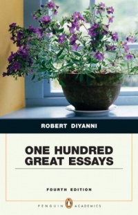 One Hundred Great Essays (Penguin Academics Series) (4th Edition)