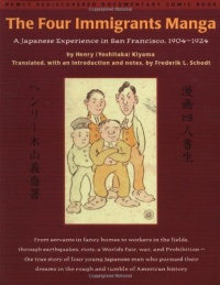 The Four Immigrants Manga : A Japanese Experience in San Francisco, 1904-1924