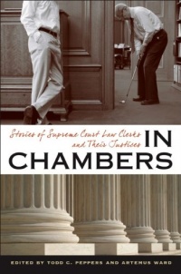 In Chambers: Stories of Supreme Court Law Clerks and Their Justices (CD)