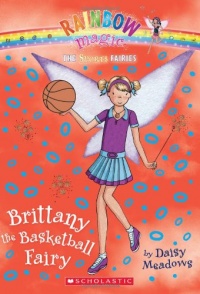 Brittany the Basketball Fairy (Rainbow Magic: Sports Fairies #4)