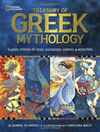 Treasury of Greek Mythology: Classic Stories of Gods, Goddesses, Heroes & Monsters