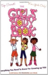 The Girl's Body Book: Everything You Need to Know for Growing Up YOU (Girlsworld)