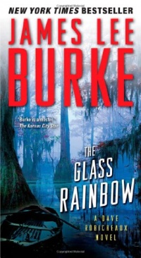 The Glass Rainbow: A Dave Robicheaux Novel