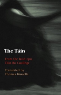 The Tain: Translated from the Irish Epic Tain Bo Cuailnge