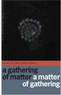 A Gathering of Matter / a Matter of Gathering (The Cave Canem Poetry Prize)