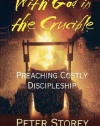 With God in the Crucible: Preaching Costly Discipleship