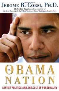 The Obama Nation: Leftist Politics and the Cult of Personality