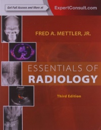 Essentials of Radiology: Expert Consult - Online and Print, 3e (Mettler, Essentials of Radiology)