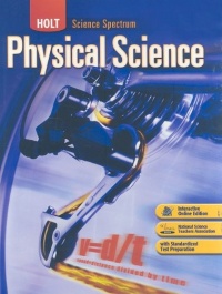 Holt Science Spectrum: Physical Science: Student Edition 2008