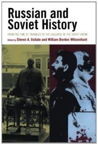 Russian and Soviet History: From the Time of Troubles to the Collapse of the Soviet Union