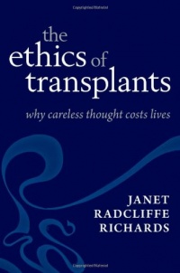 The Ethics of Transplants: Why Careless Thought Costs Lives