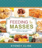 Feeding the Masses: Meal Planning for Events, Large Groups, Ward Parties and More