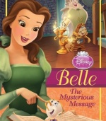 Belle: The Mysterious Message (Disney Princess Early Chapter Books)