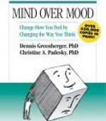 Mind Over Mood: Change How You Feel by Changing the Way You Think