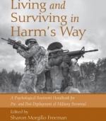 Living and Surviving in Harm's Way: A Psychological Treatment Handbook for Pre- and Post-Deployment of Military Personnel