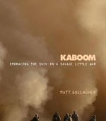 Kaboom: Embracing the Suck in a Savage Little War