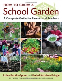 How to Grow a School Garden: A Complete Guide for Parents and Teachers