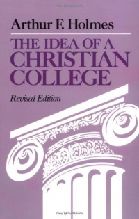 The Idea of a Christian College