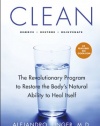 Clean: The Revolutionary Program to Restore the Body's Natural Ability to Heal Itself