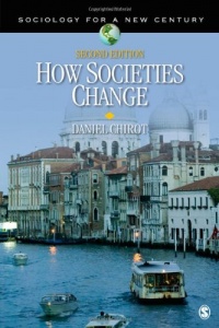 How Societies Change (Sociology for a New Century Series)