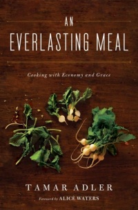 An Everlasting Meal: Cooking with Economy and Grace