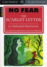 The Scarlet Letter (SparkNotes: No Fear)