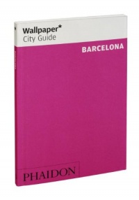 Wallpaper* City Guide Barcelona 2012 (Wallpaper City Guides)