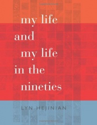 My Life and My Life in the Nineties (Wesleyan Poetry Series)