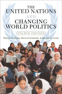 The United Nations And Changing World Politics: Fourth Edition