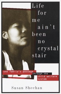 Life for Me Ain't Been No Crystal Stair: One Family's Passage Through the Child Welfare System