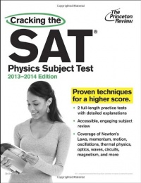 Cracking the SAT Physics Subject Test, 2013-2014 Edition (College Test Preparation)