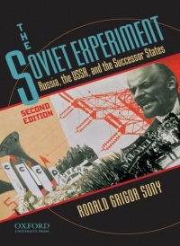 The Soviet Experiment: Russia, the USSR, and the Successor States