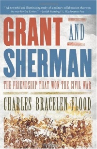 Grant and Sherman: The Friendship That Won the Civil War